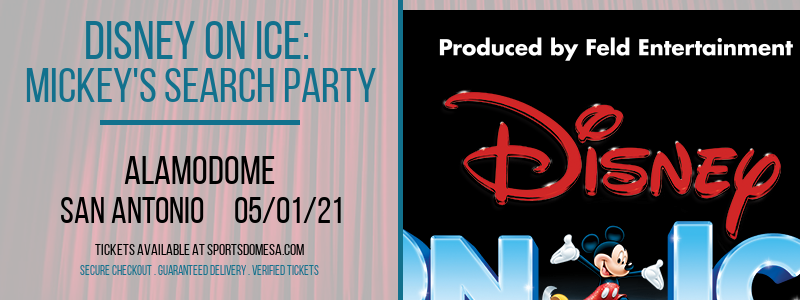 Disney On Ice: Mickey's Search Party at Alamodome tickets Disney On Ice: Mickey's Search Party at Alamodome