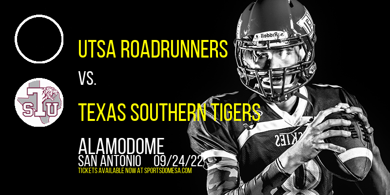 UTSA Roadrunners vs. Texas Southern Tigers at Alamodome tickets UTSA Roadrunners vs. Texas Southern Tigers at Alamodome