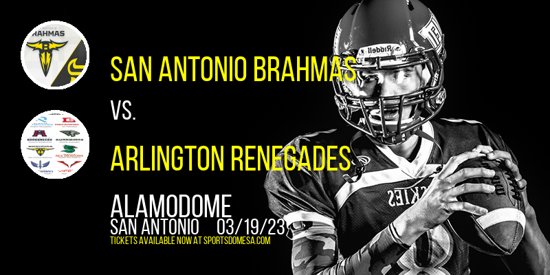 San Antonio Brahmas vs. Arlington Renegades at Alamodome tickets San Antonio Brahmas vs. Arlington Renegades at Alamodome