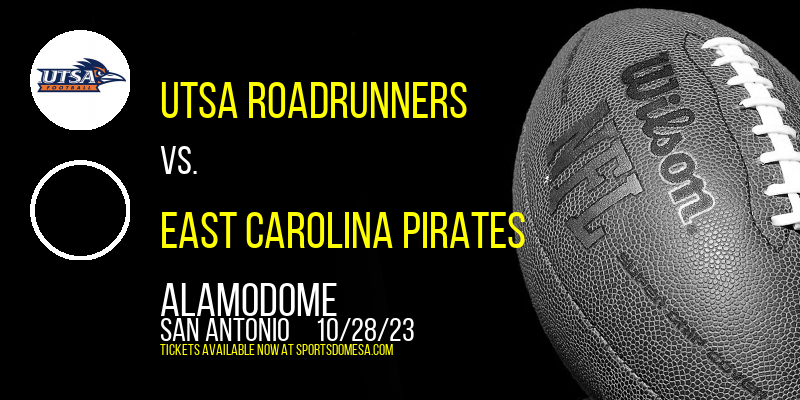 UTSA Roadrunners vs. East Carolina Pirates at Alamodome
