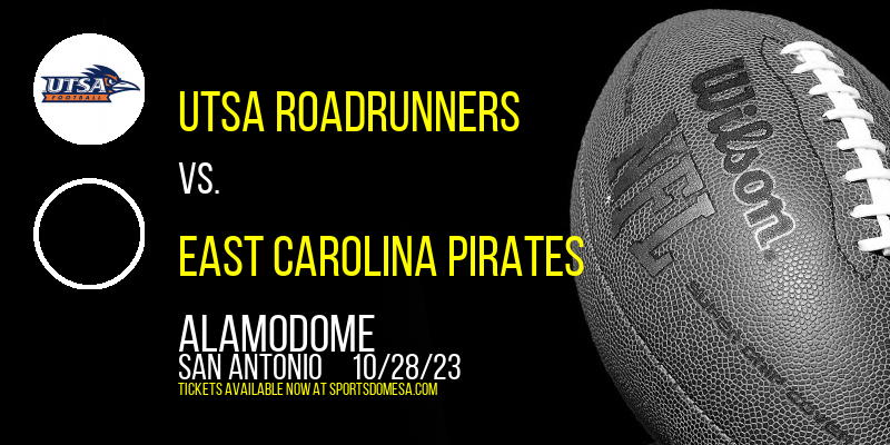 UTSA Roadrunners vs. East Carolina Pirates at Alamodome tickets UTSA Roadrunners vs. East Carolina Pirates at Alamodome