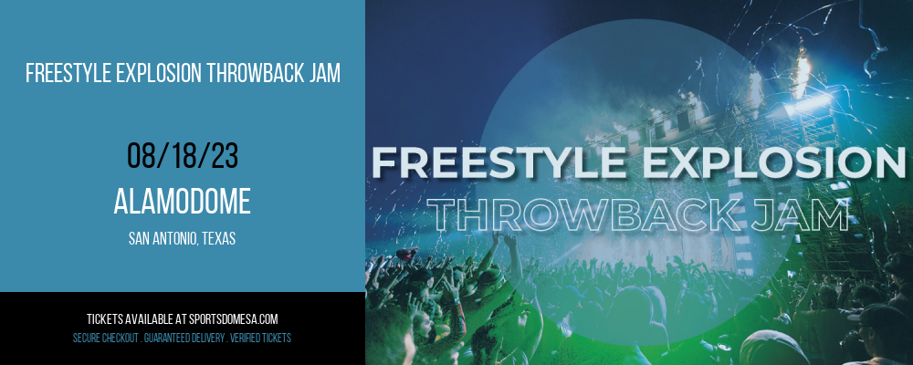 Freestyle Explosion Throwback Jam at Alamodome tickets Freestyle Explosion Throwback Jam at Alamodome