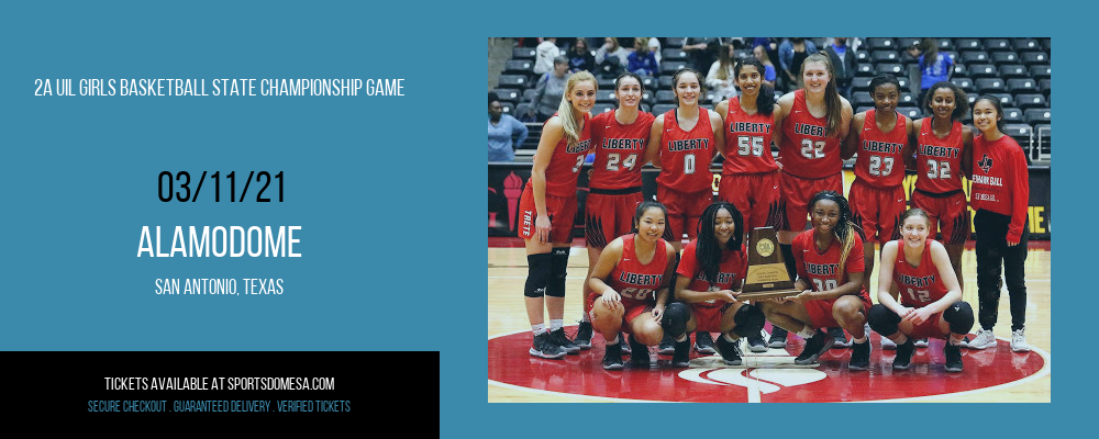 2A UIL Girls Basketball State Championship Game at Alamodome