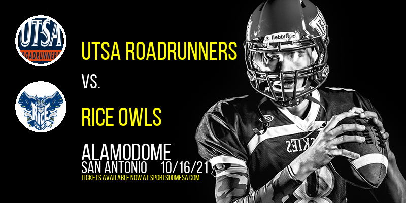 UTSA Roadrunners vs. Rice Owls at Alamodome tickets UTSA Roadrunners vs. Rice Owls at Alamodome