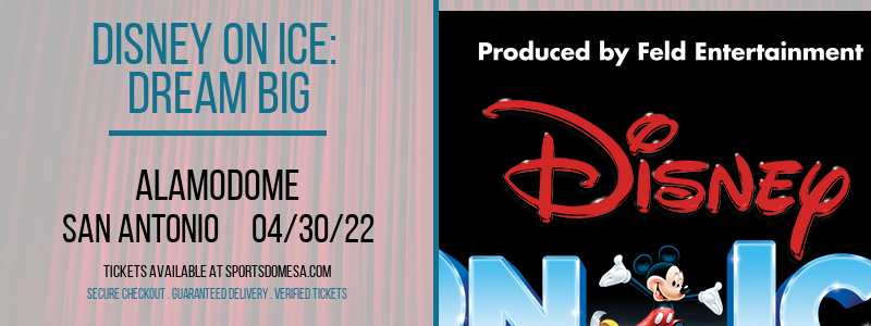 Disney On Ice: Dream Big at Alamodome tickets Disney On Ice: Dream Big at Alamodome
