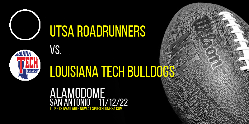 UTSA Roadrunners vs. Louisiana Tech Bulldogs at Alamodome tickets UTSA Roadrunners vs. Louisiana Tech Bulldogs at Alamodome