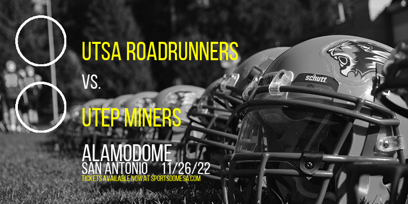 UTSA Roadrunners vs. UTEP Miners at Alamodome tickets UTSA Roadrunners vs. UTEP Miners at Alamodome