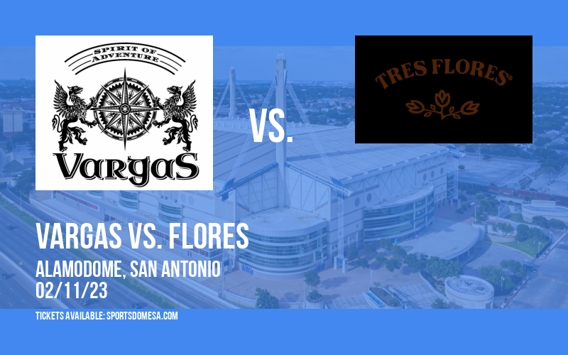 Premier Boxing Champions: Vargas vs. Flores at Alamodome tickets Premier Boxing Champions: Vargas vs. Flores at Alamodome
