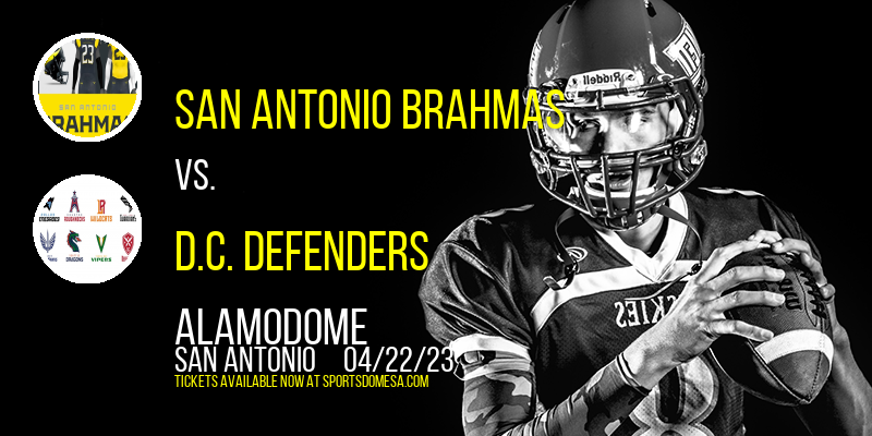 San Antonio Brahmas vs. D.C. Defenders at Alamodome tickets San Antonio Brahmas vs. D.C. Defenders at Alamodome