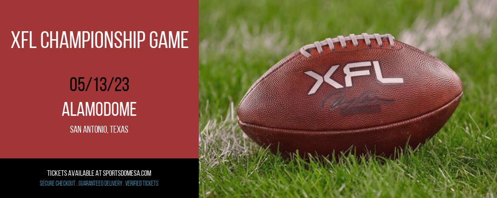 XFL Championship Game at Alamodome tickets XFL Championship Game at Alamodome