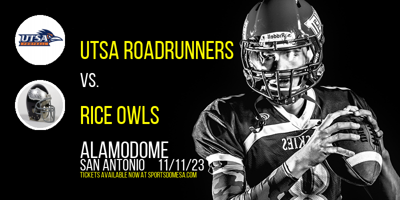 UTSA Roadrunners vs. Rice Owls at Alamodome