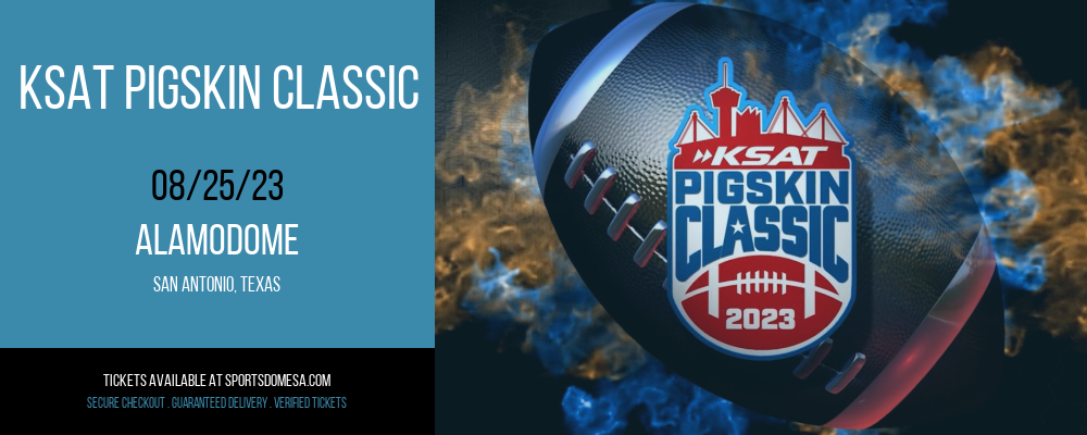 KSAT Pigskin Classic at Alamodome