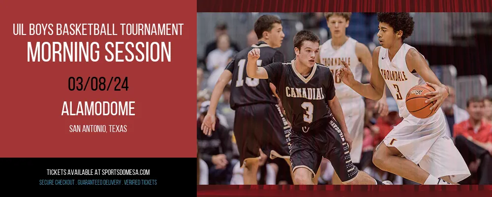 UIL Boys Basketball Tournament - Morning Session at Alamodome