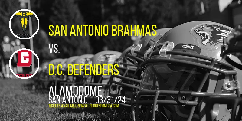 San Antonio Brahmas vs. D.C. Defenders at Alamodome